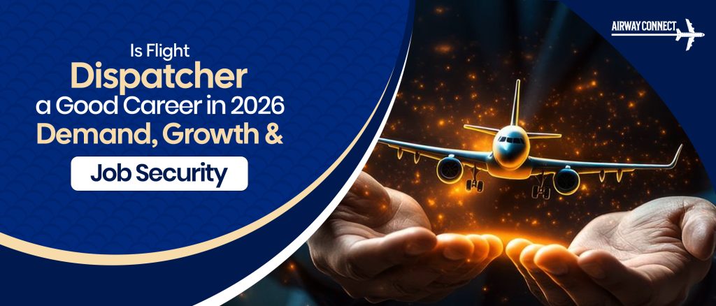 Is Flight Dispatcher a Good Career in 2026? Salary, Demand & Job Security